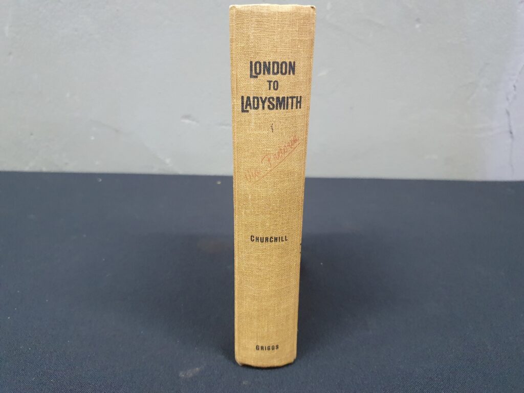 London to Ladysmith via Pretoria by Winston S. Churchill — Cloth Hardcover, Fold-Out Map