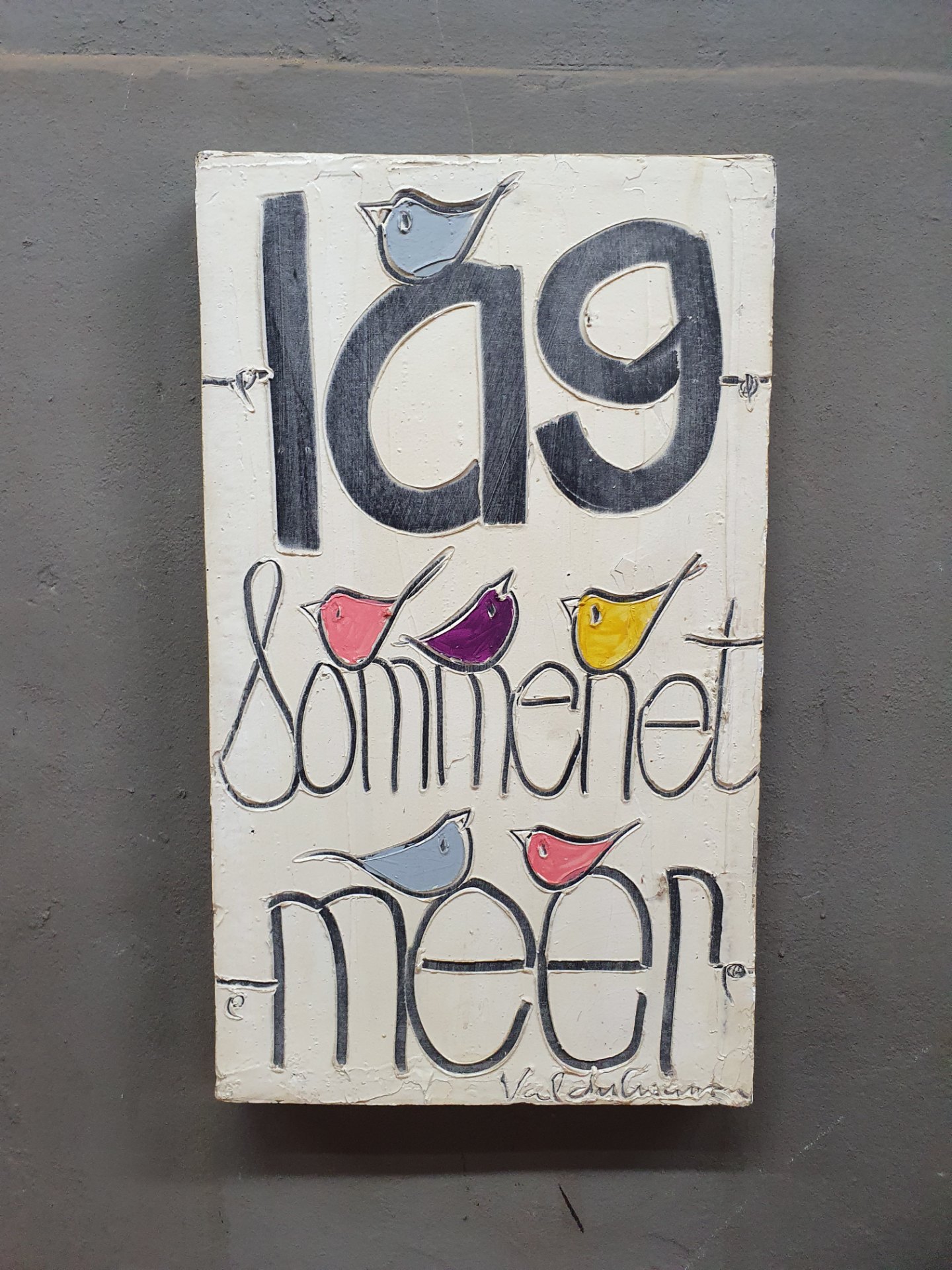 Decorative Wooden Wall Plaque with Raised Lettering and Coloured Birds (signed, maker unknown)